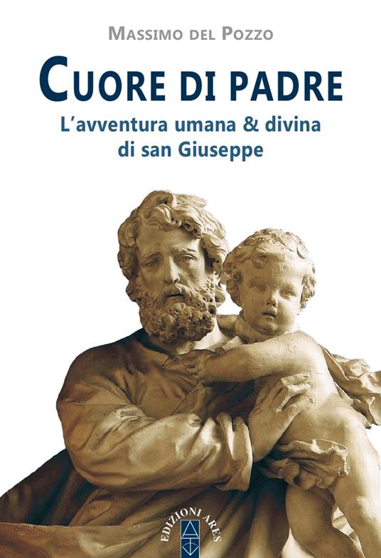Cor de Pare. L'aventura humana i divina de sant Josep