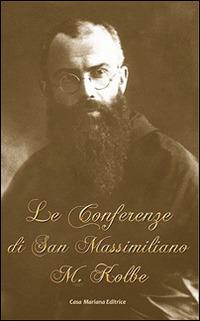 Les conferències de sant Maximilià Maria Kolbe